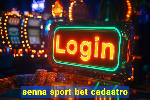 senna sport bet cadastro